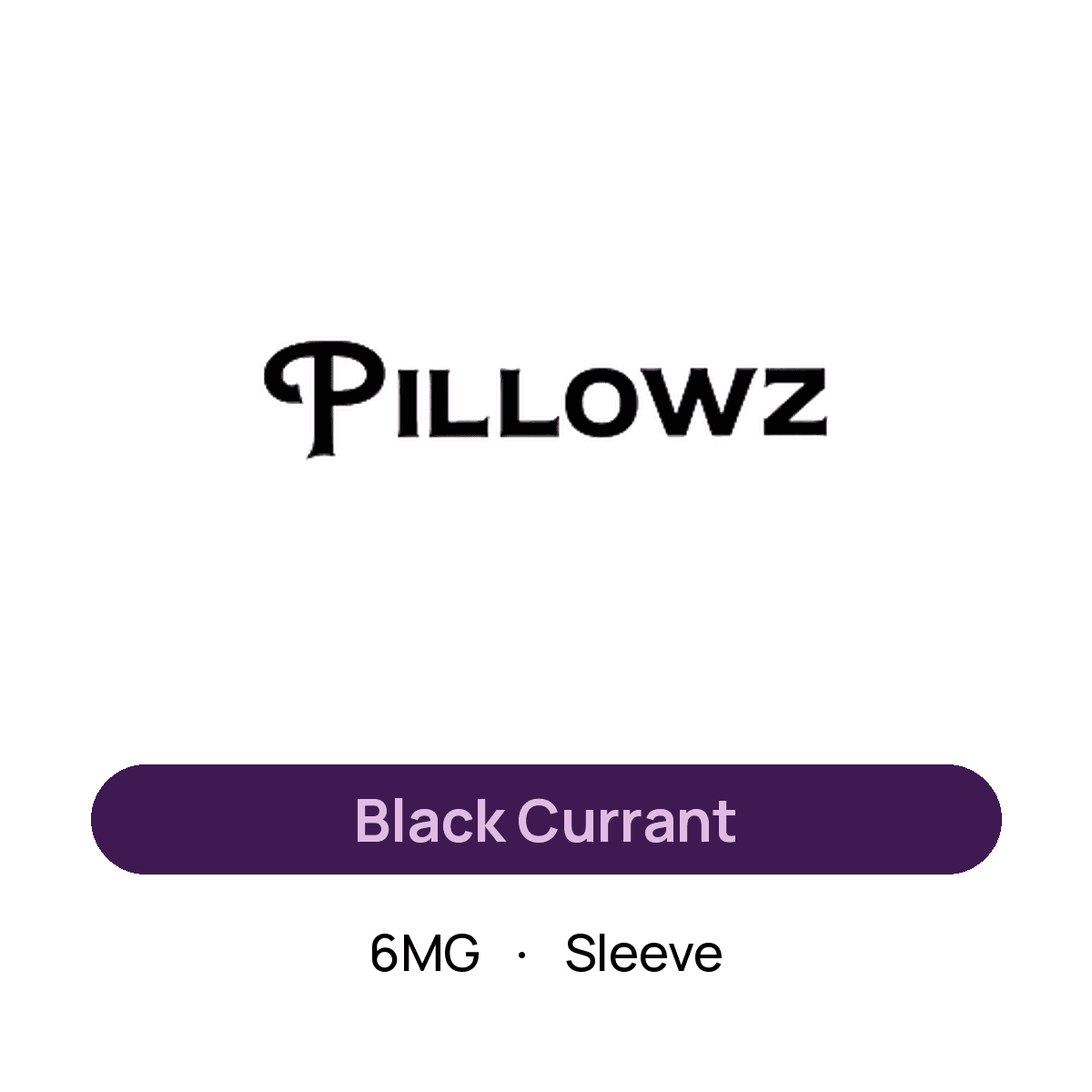 Pillowz Black Currant — 6MG Sleeve