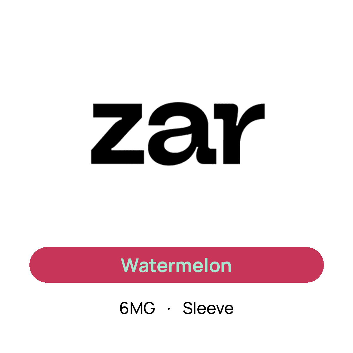 Zar Watermelon — 6MG Sleeve